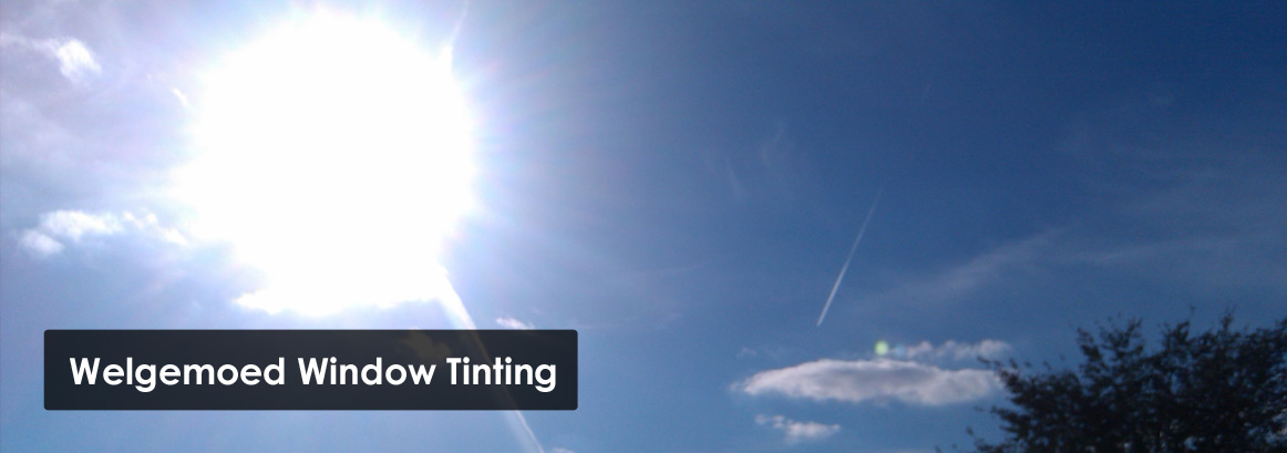 Window Tinting in Welgemoed for the Glare and Heat of the sun.